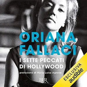 «I sette peccati di Hollywood» by Oriana Fallaci