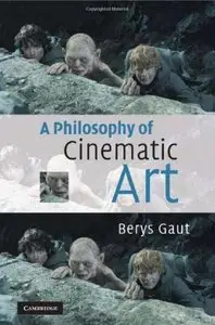 A Philosophy of Cinematic Art (Repost)
