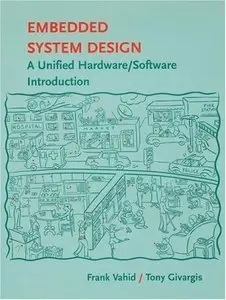 Embedded System Design: A Unified Hardware/Software Introduction (repost)