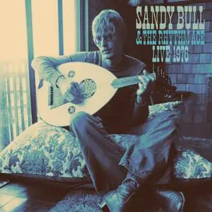 Sandy Bull - Sandy Bull & The Rhythm Ace / Live 1976 (2012)