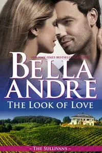 «The Look of Love» by Bella Andre