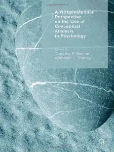 A Wittgensteinian Perspective on the Use of Conceptual Analysis in Psychology