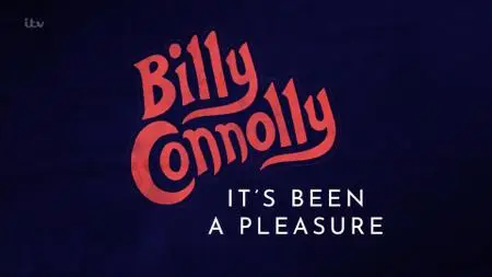 ITV - Billy Connolly: It's Been a Pleasure (2020)