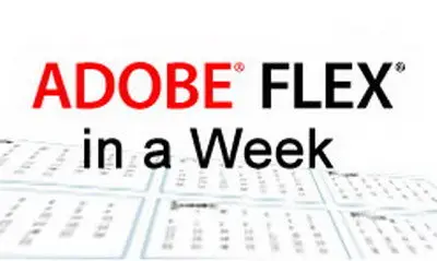 Adobe Flex in a Week