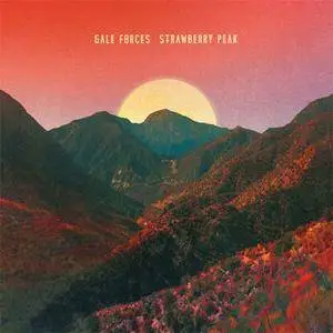 Gale Forces - Strawberry Peak (2017) **[RE-UP]**