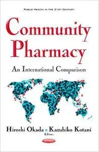 Community Pharmacy: An International Comparison