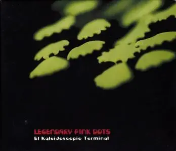 The Legendary Pink Dots - El Kaleidoscopio Terminal (2002)
