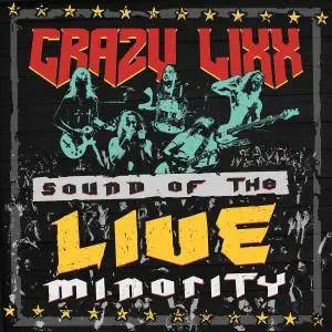 Crazy Lixx - Sound Of The LIVE Minority (2016)