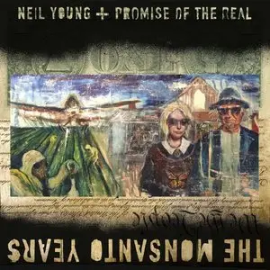 Neil Young & Promise Of The Real - The Monsanto Years (2015) [Official Digital Download 24-bit/192kHz]