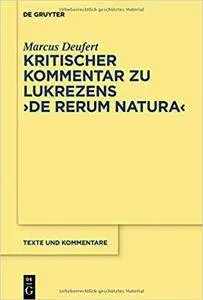 Kritischer Kommentar zu Lukrezens De rerum natura