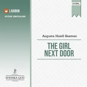 «The Girl Next Door» by Augusta Huiell Seaman