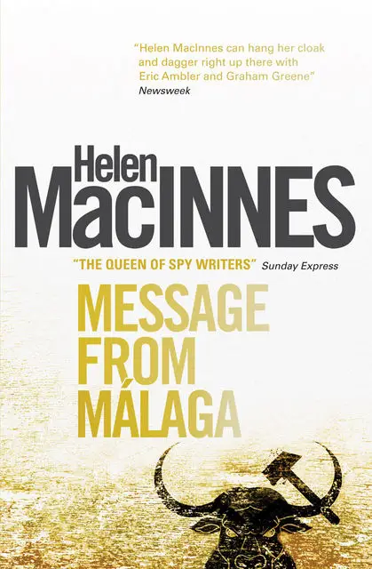 «Message From Malaga» by Helen MacInnes