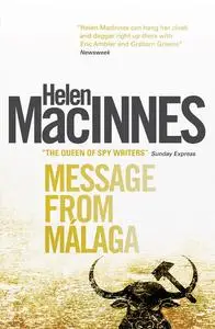 «Message From Malaga» by Helen MacInnes