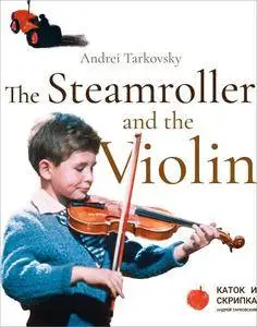 The Steamroller and the Violin (1961) Katok i skripka