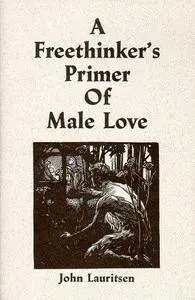 A Freethinker’s Primer of Male Love