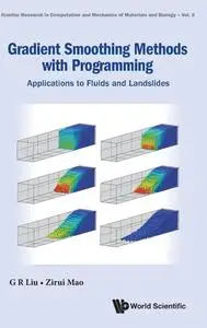 Gradient Smoothing Methods with Programming: Applications to Fluids and Landslides