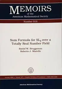 Sum Formula for SL2 over a Totally Real Number Field (Memoirs of the American Mathematical Society)