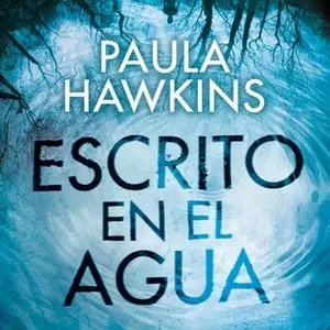 «Escrito en el agua» by Paula Hawkins