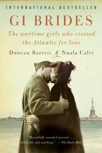GI Brides: The Wartime Girls Who Crossed the Atlantic for Love