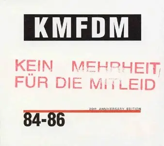 KMFDM - 84-86 (2004) (20th Anniversary Edition)