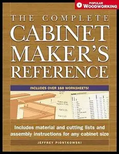 The Complete Cabinetmaker's Reference (Popular Woodworking)