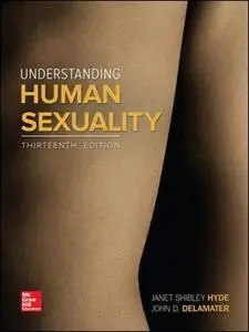 Understanding Human Sexuality, 13th Edition