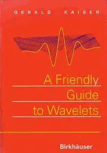 A Friendly Guide to Wavelets (repost)