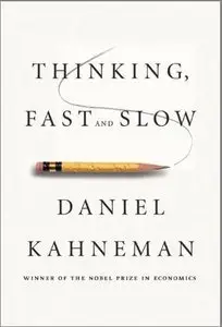 Thinking, Fast and Slow (Repost)