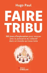 Faire tribu - Hugo Paul