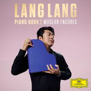 Lang Lang - Piano Book 2 – Modern Encores (EP) (2026)