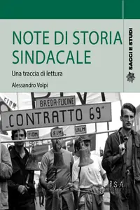 Note di storia sindacale: Una traccia di lettura - Alessandro Volpi