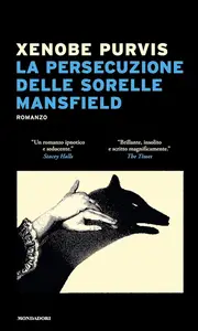 Xenobe Purvis - La persecuzione delle sorelle Mansfied