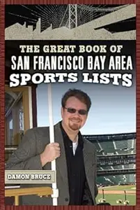 The Great Book of San Francisco Bay Area Sports Lists