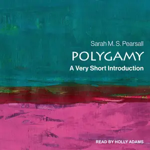 Polygamy: A Very Short Introduction