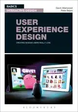User Experience Design Creating Designs Users Really Love