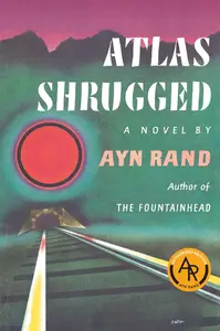 Atlas Shrugged (Centennial Edition)
