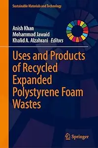 Uses and Products of Recycled Expanded Polystyrene Foam Wastes