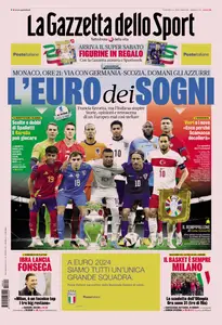 La Gazzetta dello Sport - 14 Giugno 2024