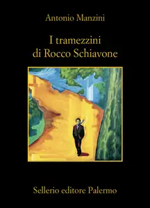 I tramezzini di Rocco Schiavone - Antonio Manzini