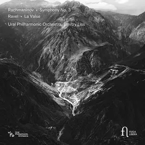 Ural Philharmonic Orchestra & Dmitry Liss - Rachmaninov: Symphony No. 3 - Ravel: La Valse (2024) [Digital Download 24/96]