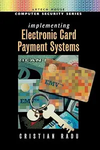 Implementing Electronic Card Payment Systems