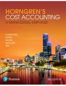 Horngren's Cost Accounting: A Managerial Emphasis