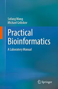 Practical Bioinformatics: A Laboratory Manual