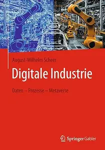 Digitale Industrie: Daten – Prozesse – Metaverse
