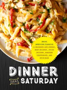 Dinner Ideas Saturday: Enjoy American Classics