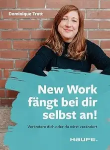 New Work fängt bei dir selbst an!