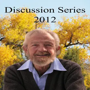 Discussion Series 2012: Live Your Life Like a Prayer, What You Are Changes the World, What is Real Success?