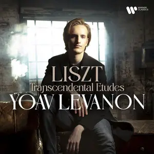 Yoav Levanon - Liszt: Transcendental Etudes, S. 139 (2025) [Official Digital Download 24/96]