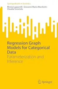 Regression Graph Models for Categorical Data