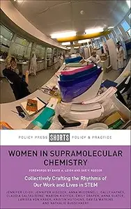 Women in Supramolecular Chemistry: Collectively Crafting the Rhythms of Our Work and Lives in STEM